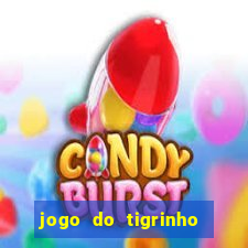 jogo do tigrinho de 5 reais